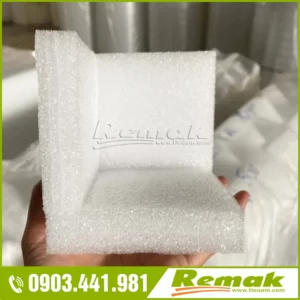 Remak - Chuyên cung cấp góc xốp PE Foam chất lượng cao