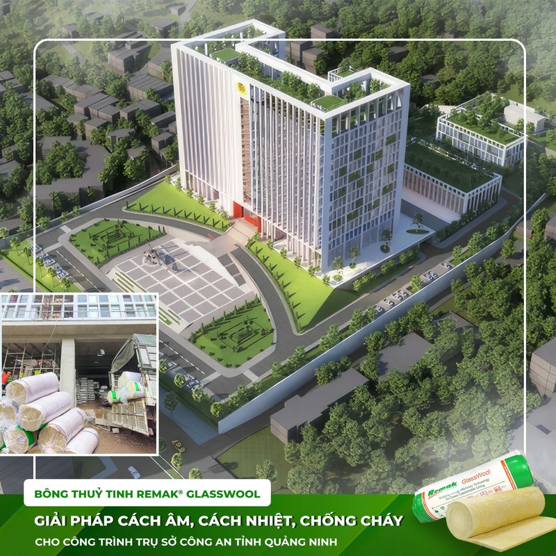 Dự án bông thủy tinh cách âm cách nhiệt cho trụ sở Công An Tỉnh Quảng Ninh